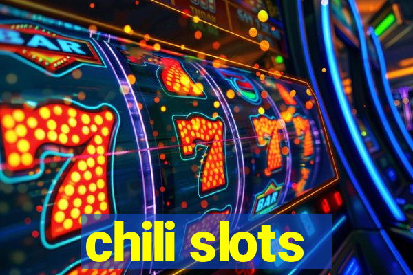 chili slots