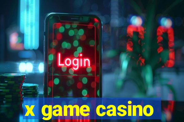 x game casino