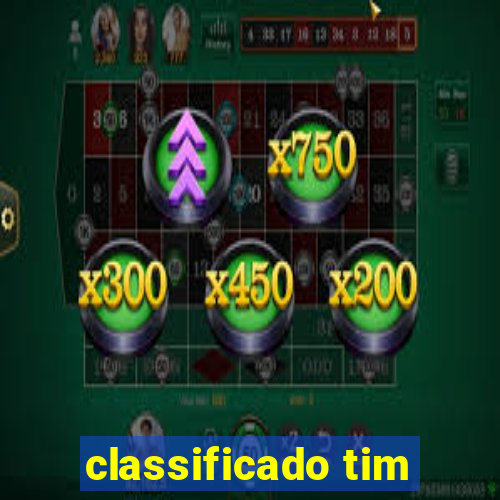 classificado tim