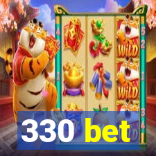 330 bet