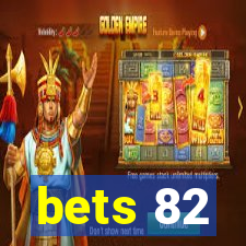 bets 82