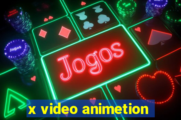 x video animetion