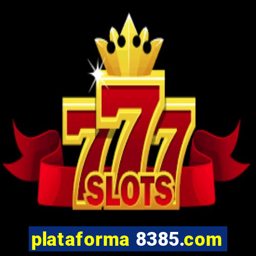 plataforma 8385.com