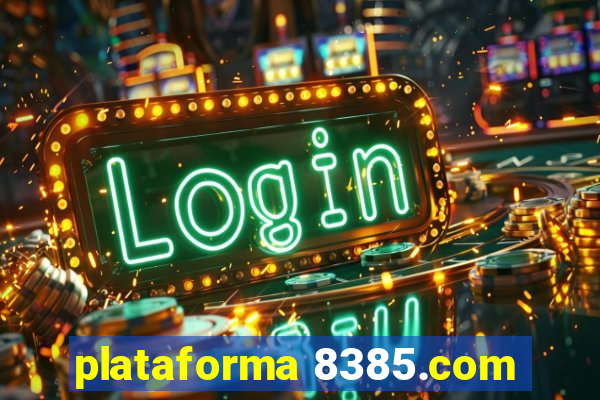 plataforma 8385.com