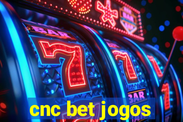 cnc bet jogos