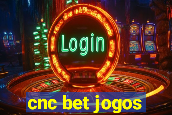 cnc bet jogos