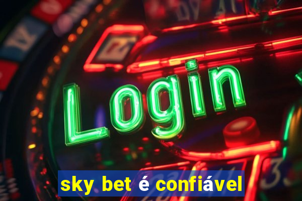 sky bet é confiável