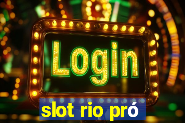 slot rio pró