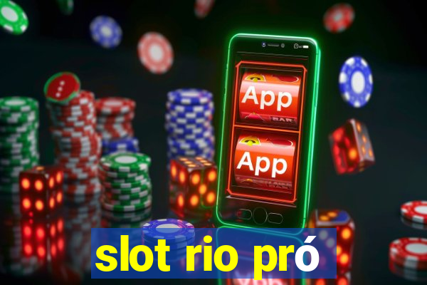 slot rio pró