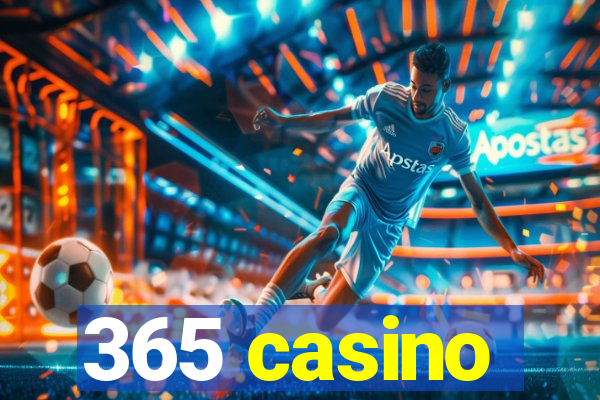 365 casino