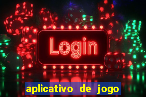 aplicativo de jogo de aposta para ganhar dinheiro