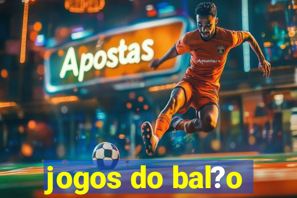 jogos do bal?o