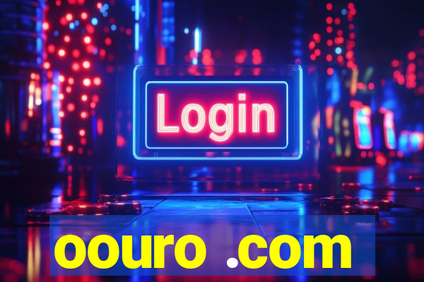 oouro .com