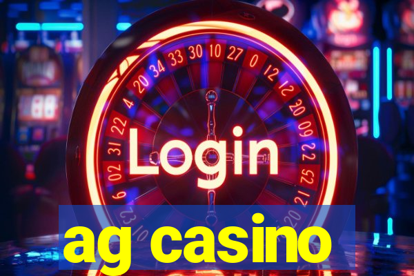 ag casino