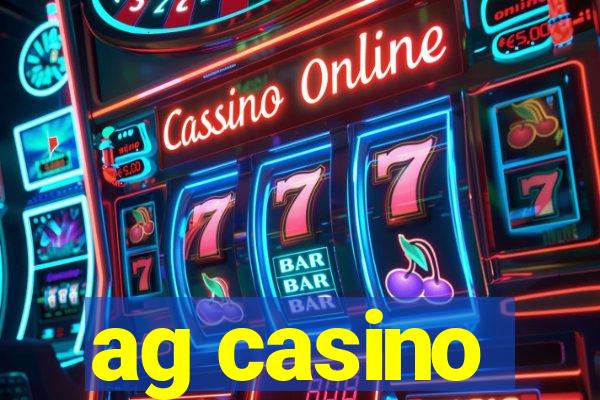 ag casino