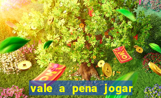 vale a pena jogar no tigrinho