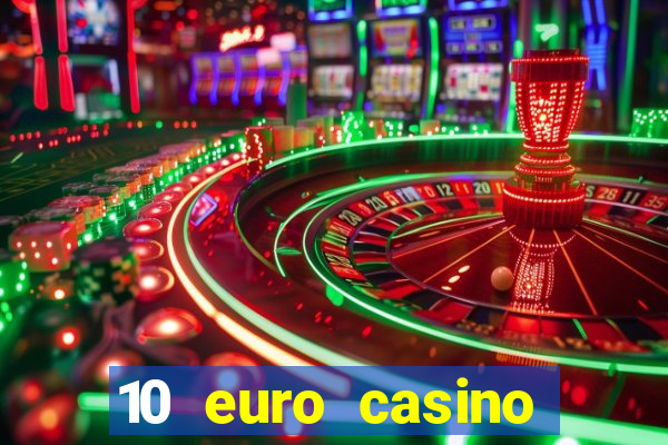 10 euro casino bonus ohne einzahlung 2022