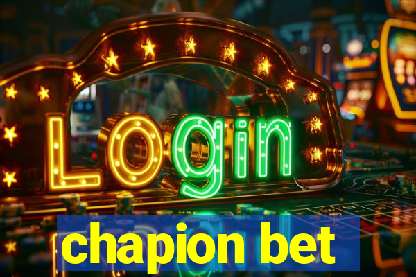 chapion bet