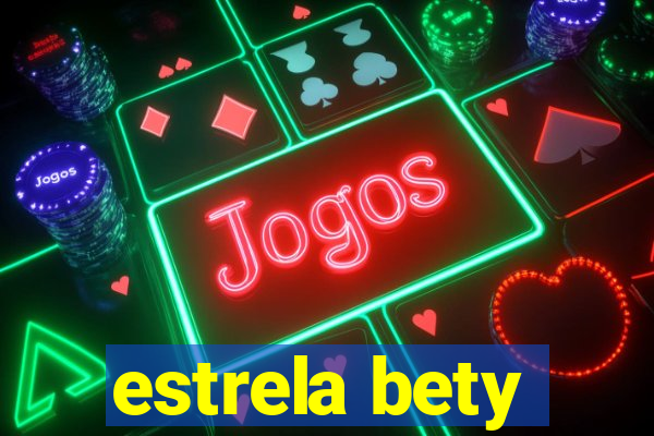 estrela bety