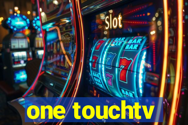 one touchtv