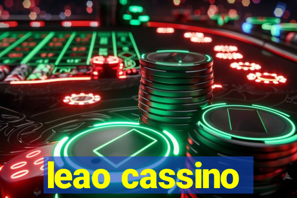 leao cassino