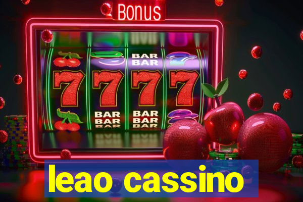 leao cassino