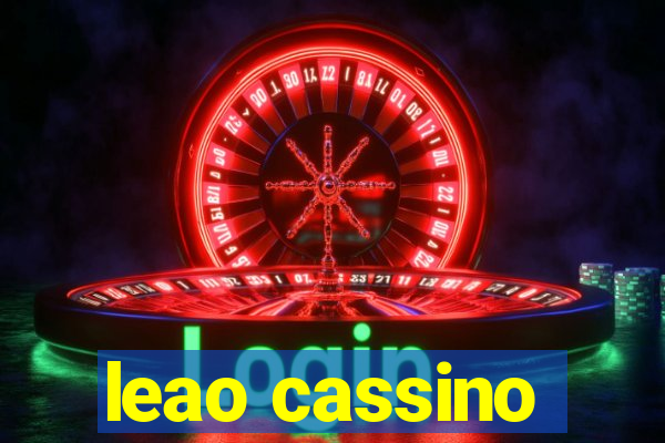 leao cassino