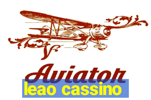 leao cassino