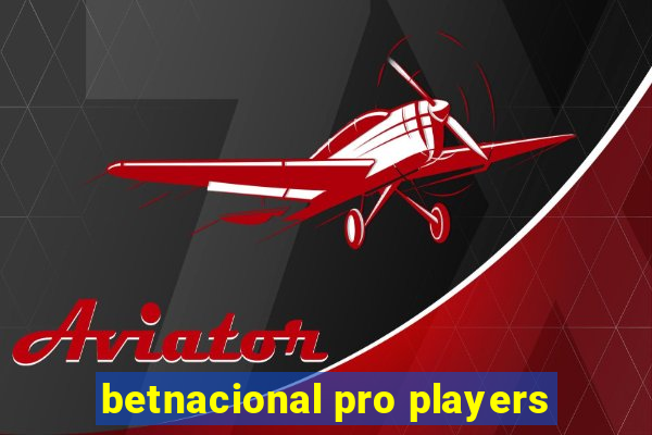 betnacional pro players