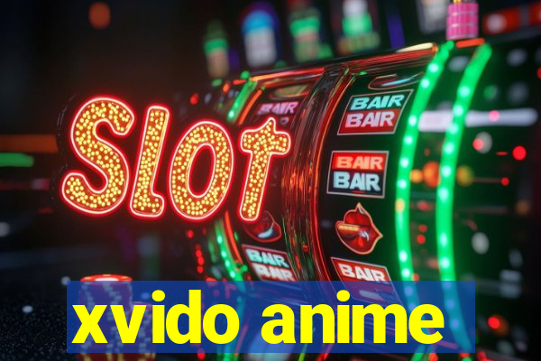 xvido anime