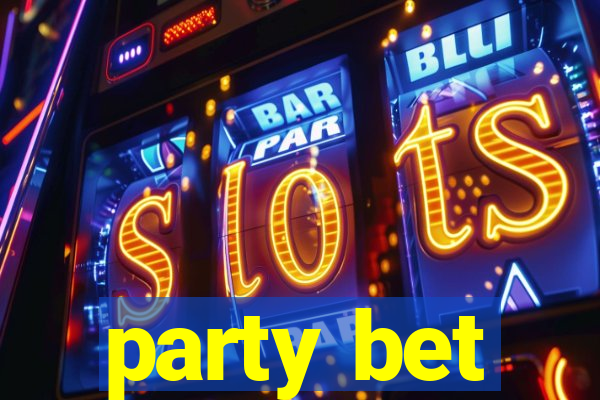 party bet