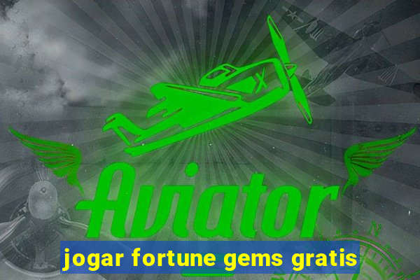 jogar fortune gems gratis