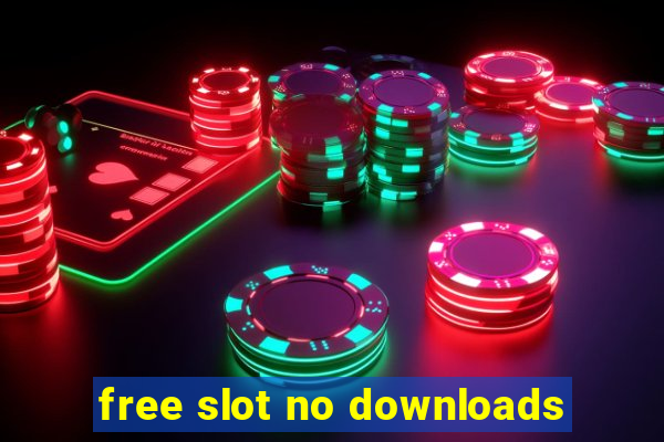 free slot no downloads