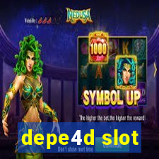 depe4d slot