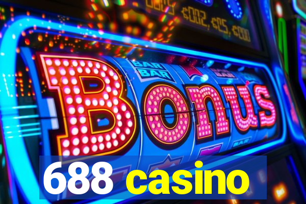 688 casino