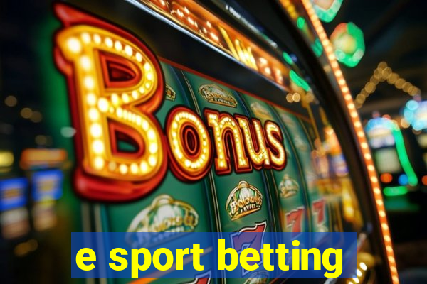 e sport betting