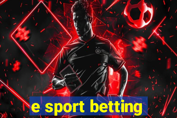 e sport betting