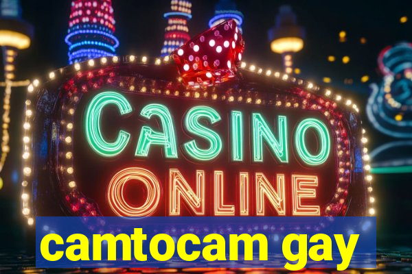 camtocam gay