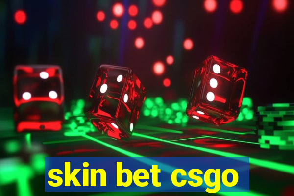 skin bet csgo