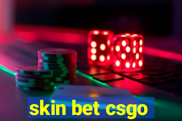 skin bet csgo