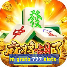 m grato 777 slots