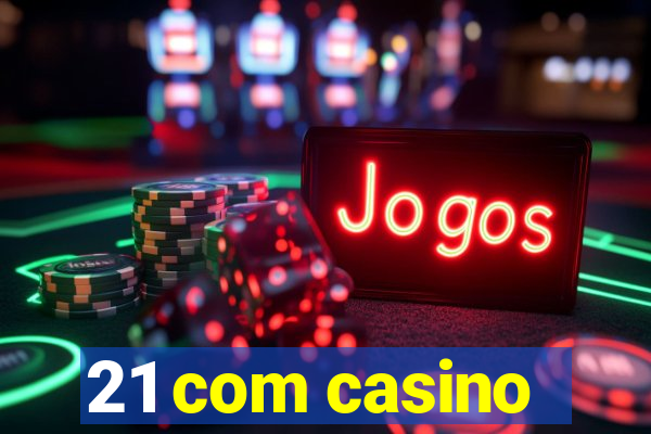 21 com casino