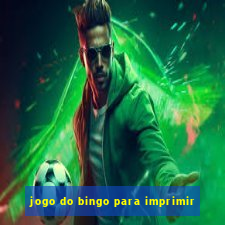 jogo do bingo para imprimir