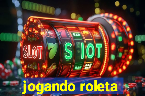 jogando roleta