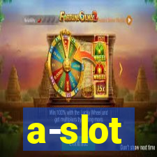 a-slot