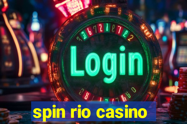 spin rio casino