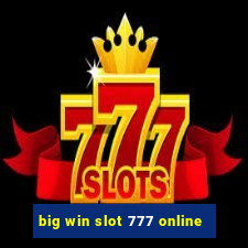 big win slot 777 online