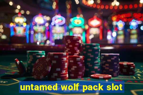 untamed wolf pack slot