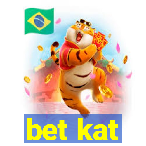 bet kat