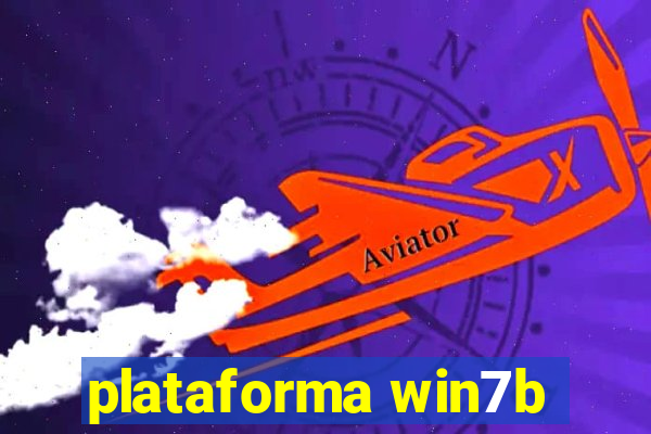 plataforma win7b